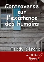 Controverse sur l'existence des humains