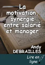 La motivation, synergie entre salarié et manager