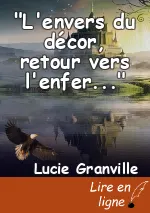 "L'envers du décor, retour vers l'enfer..."