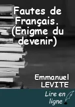 Fautes de Français. (Enigme du devenir)