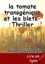 la tomate transgénique et les blets-Thriller
