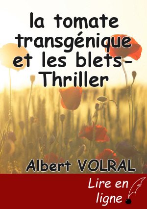 la tomate transgénique et les blets-Thriller