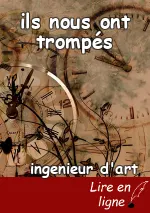 ils nous ont trompés