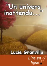 "Un univers inattendu..."