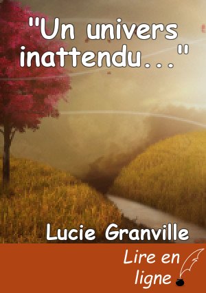 "Un univers inattendu..."