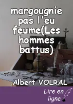 margougnie pas l'eu feume(Les hommes battus)