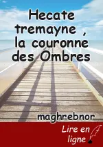 Hecate tremayne , la couronne des Ombres