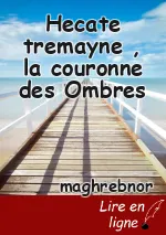 Hecate tremayne , la couronne des Ombres