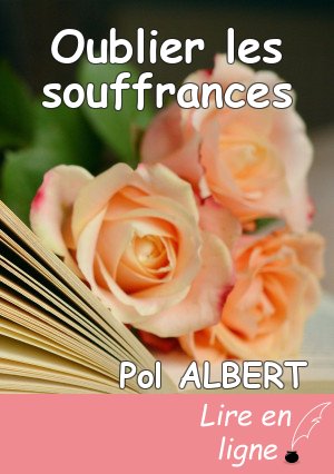Oublier les souffrances