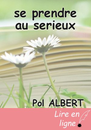 se prendre au serieux