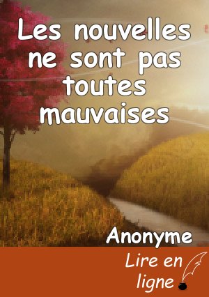 Les nouvelles ne sont pas toutes mauvaises