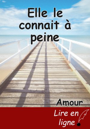Elle le connait à peine