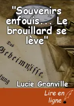 "Souvenirs enfouis... Le brouillard se lève"