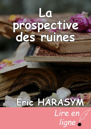 La prospective des ruines