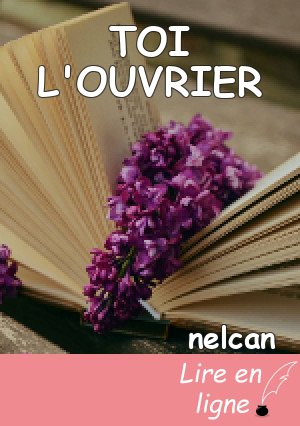 TOI L'OUVRIER