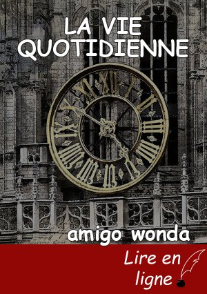 LA VIE QUOTIDIENNE