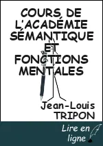 COURS DE L’ACADÉMIE SÉMANTIQUE ET FONCTIONS MENTALES