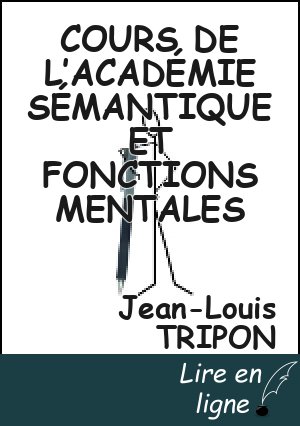 COURS DE L’ACADÉMIE SÉMANTIQUE ET FONCTIONS MENTALES