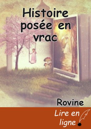Histoire posée en vrac