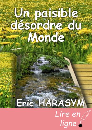 Un paisible désordre du Monde