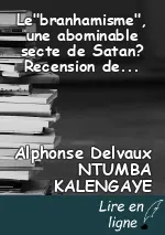 Le"branhamisme", une abominable secte de Satan? Recension des propos de Georges Nama par Ntumba Kalengaye