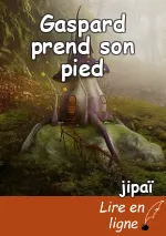 Gaspard prend son pied