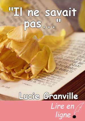 "Il ne savait pas..."