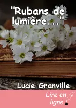 "Rubans de lumière..."