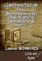 LIMONASTRIUM Feei (Blumbaginaceae) UNE PLANTE SAHARIENNE PHYTOCHIMIE ET EVALUATION BIOLOGIQUE
