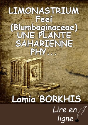 LIMONASTRIUM Feei (Blumbaginaceae) UNE PLANTE SAHARIENNE PHYTOCHIMIE ET EVALUATION BIOLOGIQUE