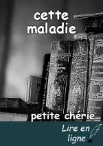 cette maladie