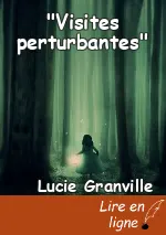 "Visites perturbantes"