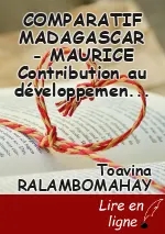 COMPARATIF MADAGASCAR - MAURICE Contribution au développement de Madagascar