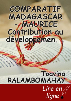 COMPARATIF MADAGASCAR - MAURICE Contribution au développement de Madagascar