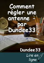 Comment régler une antenne - par Dundee33