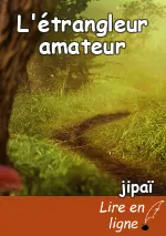 L'étrangleur amateur