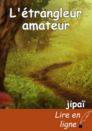 L'étrangleur amateur