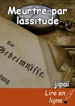 Meurtre par lassitude