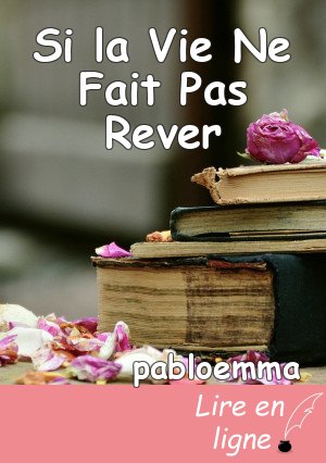 Si la Vie Ne Fait Pas Rever