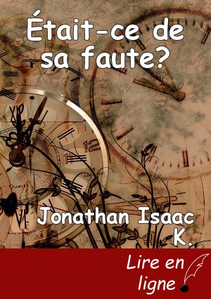 Était-ce de sa faute?