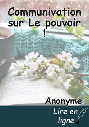 Communivation sur Le pouvoir !