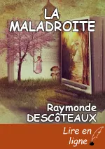 LA MALADROITE