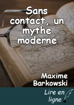 Sans contact, un mythe moderne
