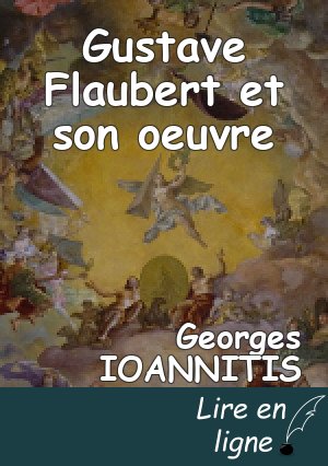 Gustave Flaubert et son oeuvre
