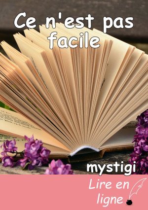 Ce n'est pas facile