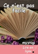 Ce n'est pas facile