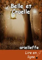 Belle et Cruelle