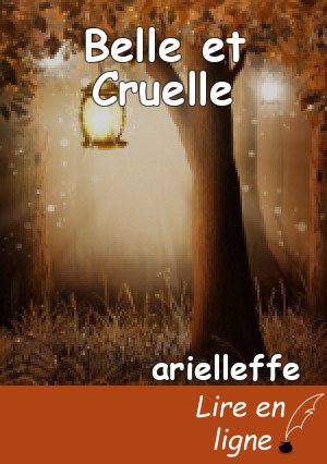 Belle et Cruelle