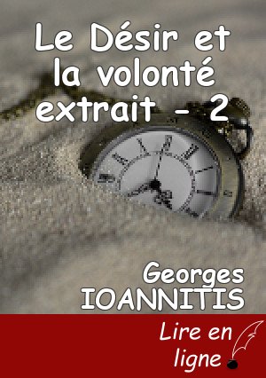 Le Désir et la volonté extrait - 2