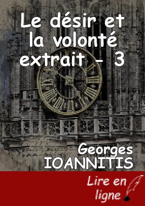 Le désir et la volonté extrait - 3
